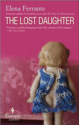 The Lost Daughter By:Ferrante, Elena Eur:11.37 Ден2:799