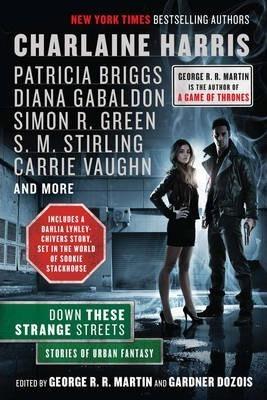 Down These Strange Streets : Stories of Urban Fantasy By:Dozois, Gardner Eur:4,86 Ден2:899