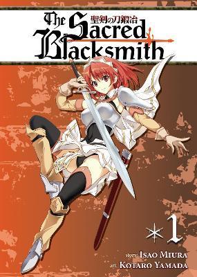 The Sacred Blacksmith Vol. 1 By:Miura, Isao Eur:32,50 Ден2:799