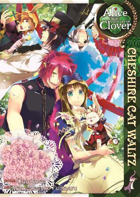 Alice in the Country of Clover: Cheshire Cat Waltz Vol. 7 By:Quinrose Eur:12,99 Ден2:799