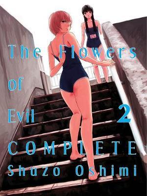 The Flowers of Evil: Complete, Vol. 2 By:Oshimi, Shuzo Eur:9,74 Ден2:1199