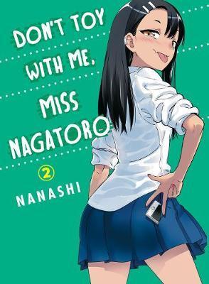 Don't Toy With Me, Miss Nagatoro, Vol. 2 By:nanashi Eur:11,37 Ден2:799
