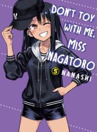 Don't Toy With Me, Miss Nagatoro, Vol. 5 By:nanashi Eur:30,88 Ден2:699