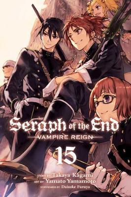 Seraph of the End, Vol. 15 : Vampire Reign By:Kagami, Takaya Eur:11,37 Ден2:599