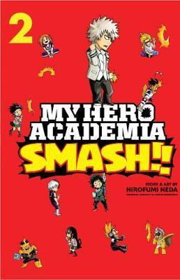 My Hero Academia: Smash!!, Vol. 2 By:Neda, Hirofumi Eur:17,87 Ден2:599