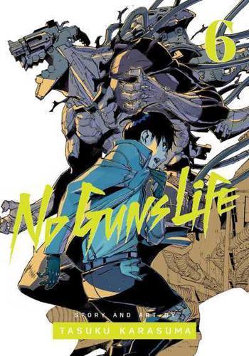 No Guns Life, Vol. 6 By:Karasuma, Tasuku Eur:22,75 Ден2:799