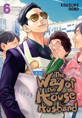 The Way of the Househusband, Vol. 6 By:Oono, Kousuke Eur:11,37 Ден2:799