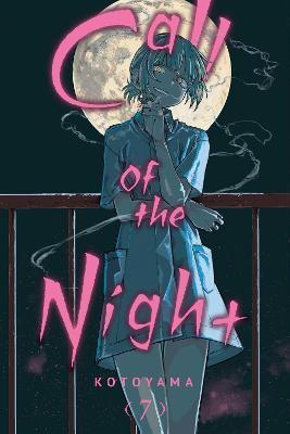Call of the Night, Vol. 7 By:Kotoyama Eur:9,74 Ден2:699