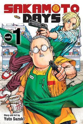 Sakamoto Days, Vol. 1 By:Suzuki, Yuto Eur:9,74 Ден2:699