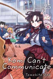 Komi Can't Communicate, Vol. 25 By:Oda, Tomohito Eur:53,64 Ден2:599