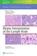 Biopsy Interpretation of the Lymph Node By:King, Rebecca L. Eur:45,51 Ден2:10999