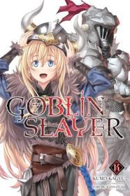 Goblin Slayer, Vol. 14 (light novel) (Volume 14) (Goblin Slayer By:Kagyu, Kumo Eur:11,37 Ден2:999