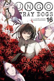 Bungo Stray Dogs, Vol. 16 By:Asagiri, Kafka Eur:19,50 Ден2:799