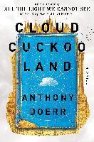 Cloud Cuckoo Land (Export) By:Doerr, Anthony Eur:12,99 Ден2:1099