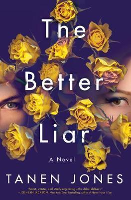 The Better Liar By:Jones, Tanen Eur:17,87 Ден2:1499