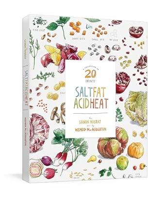 Salt, Fat, Acid, Heat: A Collection of 20 Prints By:Nosrat, Samin Eur:24,37 Ден2:1099