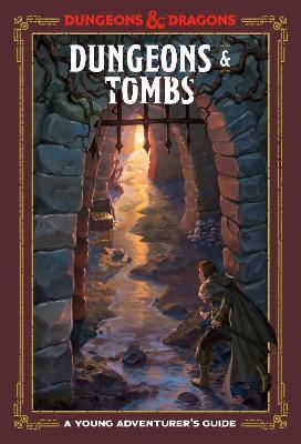Dungeons and Tombs: Dungeons and Dragons : A Young Adventurer's Guide By:Dragons, Dungeons and Eur:71,53 Ден2:799