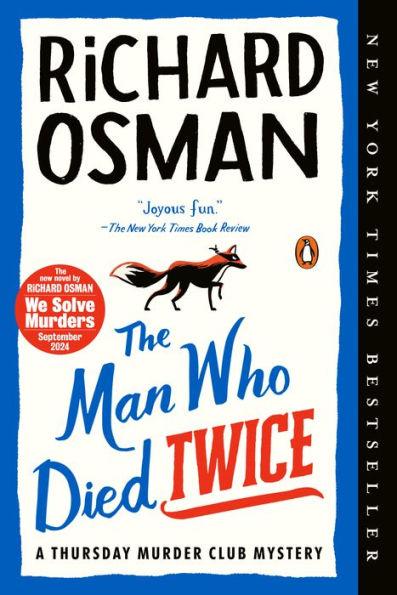 The Man Who Died Twice By:Osman, Richard Eur:14,62 Ден2:799