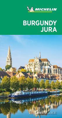 Burgundy-Jura - Michelin Green Guide : The Green Guide By:Friedman, Sophie Eur:8,11 Ден2:1299