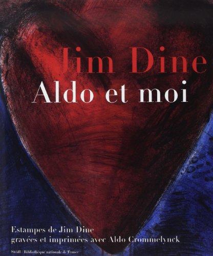 ALDO ET MOI. Estampes gravees et imprimees avec Aldo Crommelynck By:Dine, Jim Eur:26 Ден1:1999