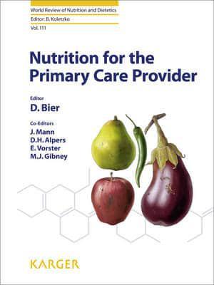 Nutrition for the Primary Care Provider - World Review of Nutrition and Dietetics By:Michael J Gibney Eur:12,99 Ден2:2899