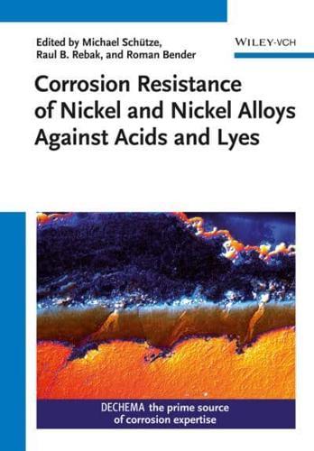 Corrosion Resistance of Nickel and Nickel Alloys Against Acids and Lyes By:Dechema Eur:141,45 Ден2:8699