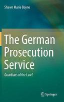 The German Prosecution Service By:Boyne, Shawn Marie Eur:65.02 Ден2:2099