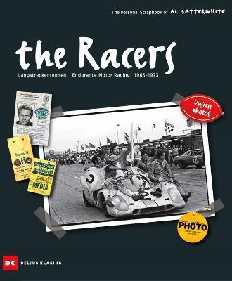 The Racers : Langstreckenrennen - Endurance Motor Racing - 1963-1973 By:Satterwhite, Al Eur:139,82 Ден1:5399
