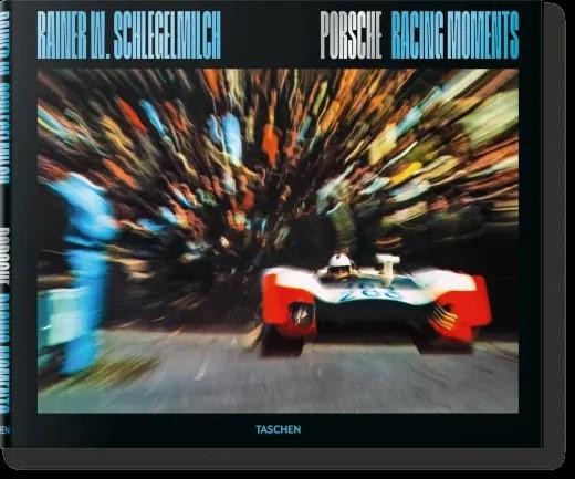 Rainer W. Schlegelmilch. Porsche Racing Moments By:Schlegelmilch, Rainer W. Eur:37,38 Ден1:5799