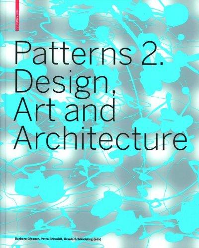 Patterns 2. Design, Art and Architecture By:Schmidt, Petra Eur:211,37 Ден2:2599