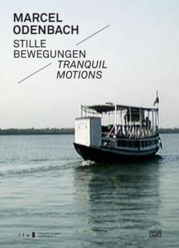 Marcel Odenbach: Tranquil Motions By:Muhling, Matthias Eur:27,63 Ден2:1999