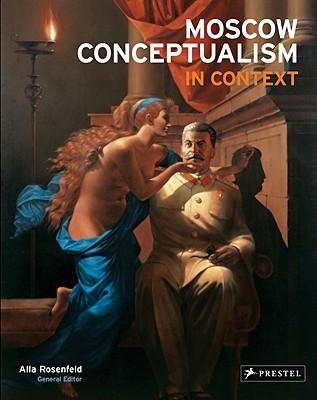 Moscow Conceptualism in Context By:Rosenfeld, Alla Eur:14,62 Ден2:2899