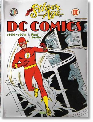 The Silver Age of DC Comics By:Levitz, Paul Eur:27,63 Ден2:2999
