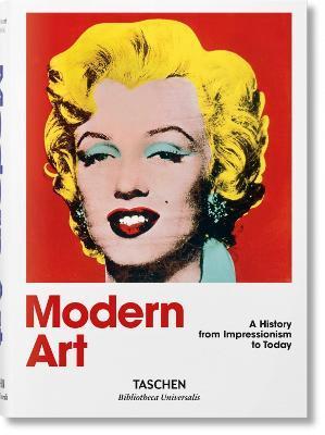 Modern Art. A History from Impressionism to Today By:Holzwarth, Hans Werner Eur:9,74 Ден2:1199