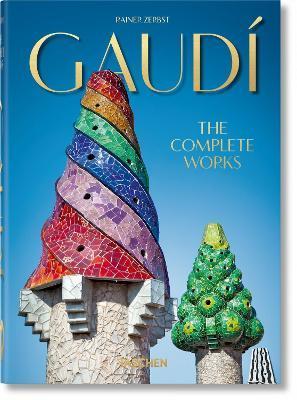 Gaudi. The Complete Works. 40th Ed. By:Zerbst, Rainer Eur:351,20 Ден1:1599