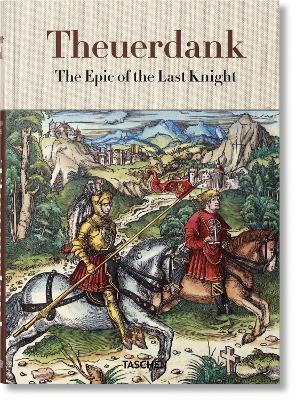 Theuerdank. The Epic of the Last Knight By:Fussel, Stephan Eur:21,12 Ден2:2199