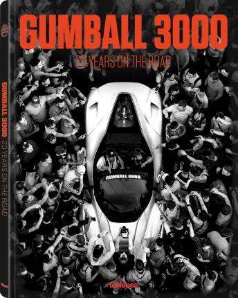 Gumball 3000 : 20 Years on the Road By:teNeues Eur:22,75 Ден2:4699