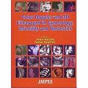 Color Doppler & 3D Ultrasound in Gynecology, Infertility & Obstetrics By:Kurjak, Asim Eur:32,50 Ден2:1999