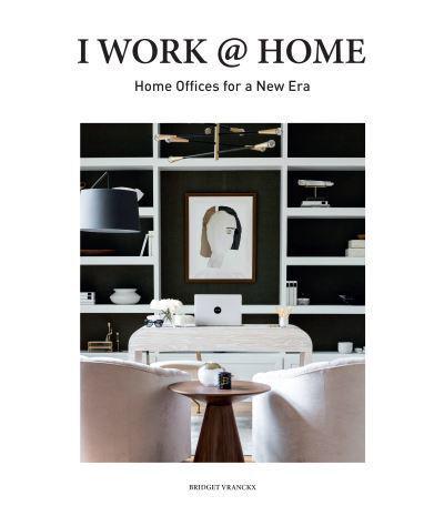 I Work @ Home By:Vranckx, Bridget Eur:19,50 Ден2:2899