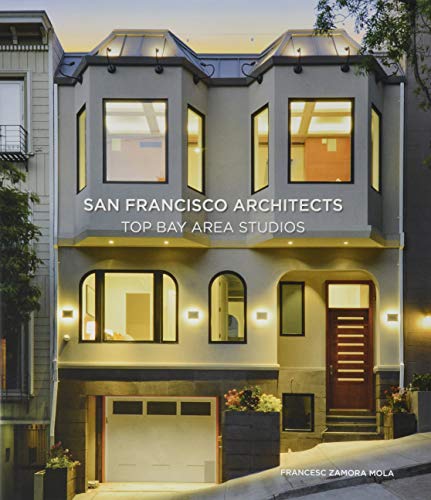 San Francisco architects : top Bay Area studios By: Eur:351,20 Ден1:2499