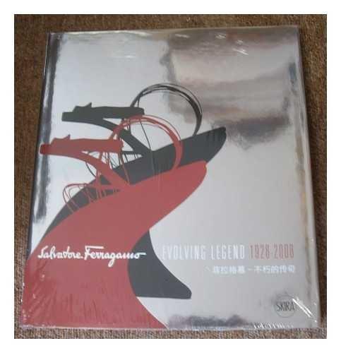 Salvatore Ferragamo Evolving Legend 1928-2008 By:Ferragamo, Salvatore Eur:152,83 Ден2:4699