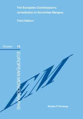 The European Commission's Jurisdiction to Scrutinise Mergers - European Monographs By:Broberg, Morten P. Eur:29,25 Ден1:7799