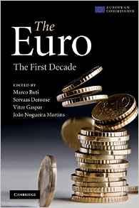 The Euro : The First Decade By:Buti, Marco Eur:8,11 Ден1:9899