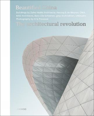 Beautified China : The Architectural Revolution By:Provoost, Kris Eur:6,49 Ден2:3099