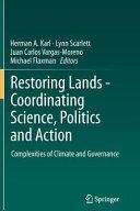 Restoring Lands - Coordinating Science, Politics and Action By: Eur:8,11 Ден1:1799