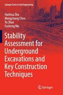 Stability Assessment for Underground Excavations and Key Construction Techniques By:Zhu, Hanhua Eur:65,02 Ден2:5999