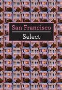 San Francisco - Insight Select Guides By:Guides, Insight Eur:17,87 Ден2:699