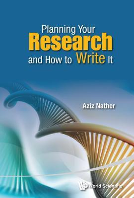 Planning Your Research And How To Write It By:Nather, Aziz Eur:27,63 Ден2:6399