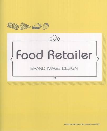 Food Retailer Brand Image Design By:Seelert, Perry Eur:14,62 Ден2:2099