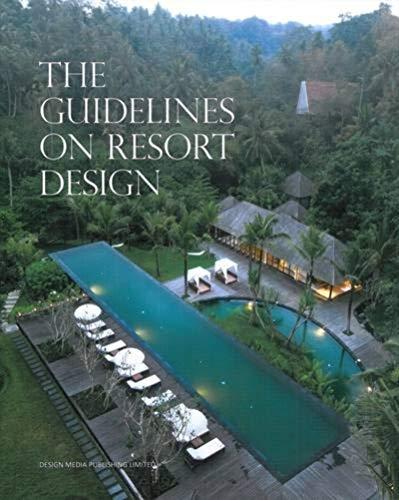 The Guidelines on Resort Design By:Yu, Ariel Eur:37,38 Ден1:2099